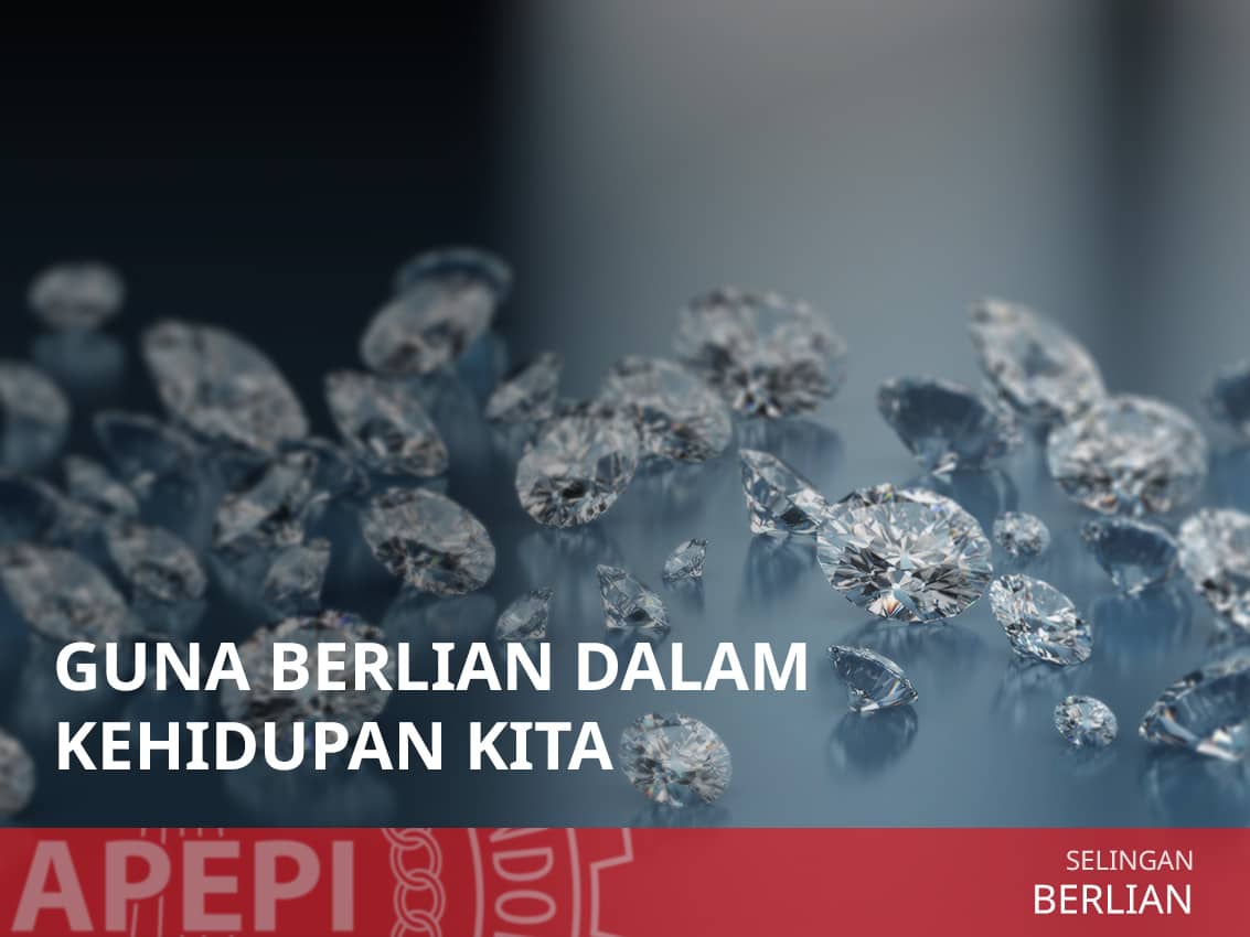 Kegunaan Berlian Dalam Hidup Keseharian Manusia